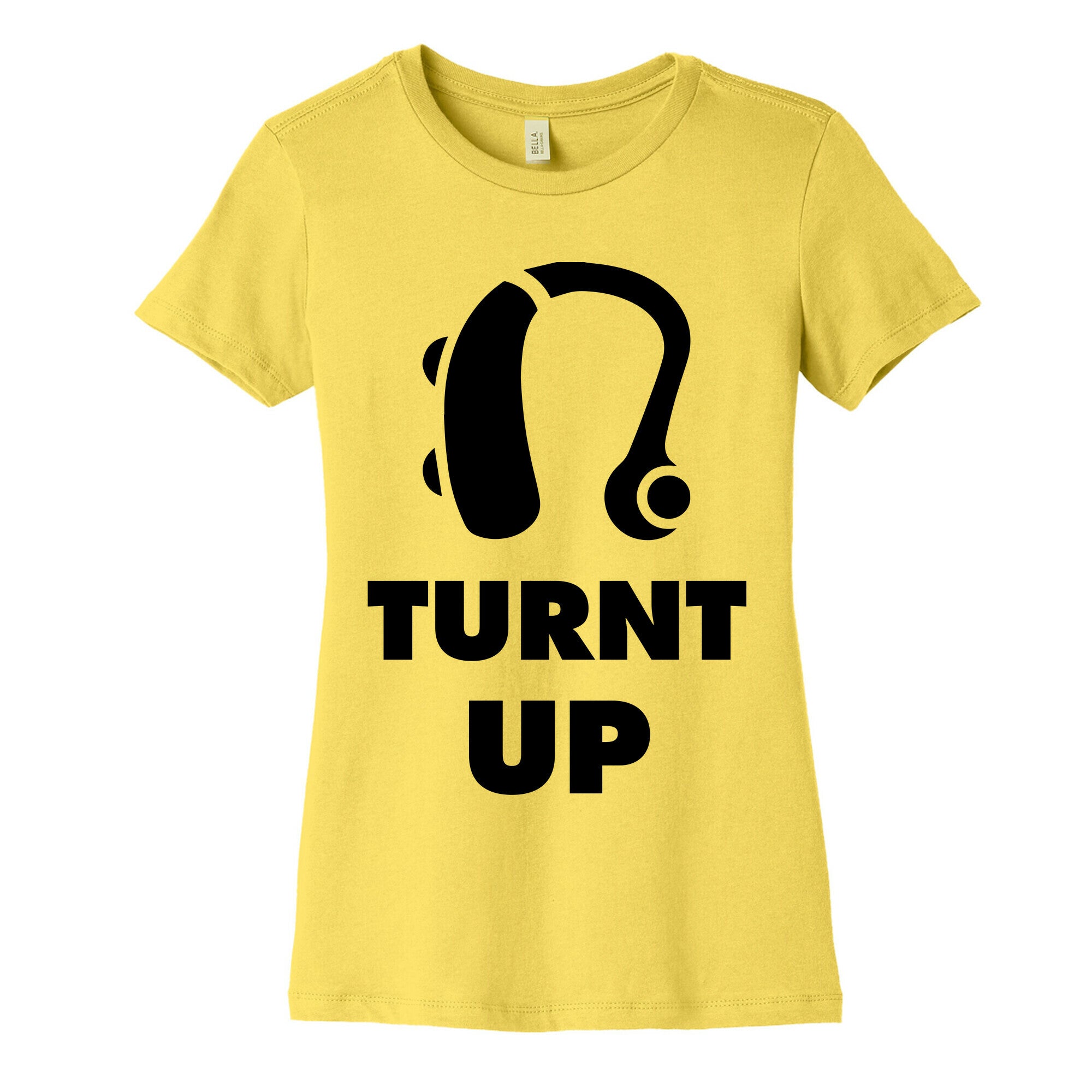 Turnt Up Hearing Aid Women's Cotton Tee